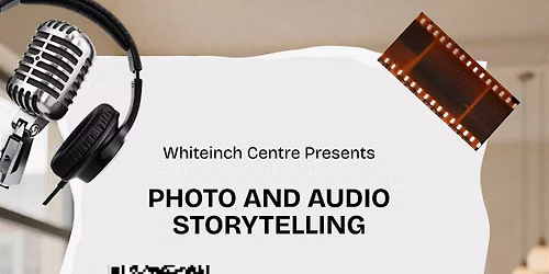 Storytelling through audio and photography