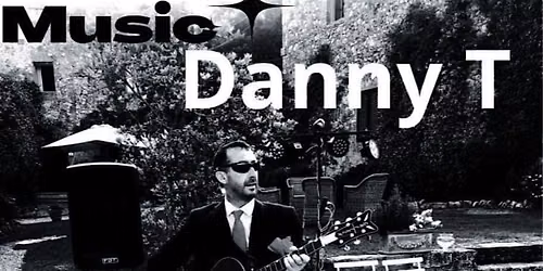 An evening of live music with Danny T