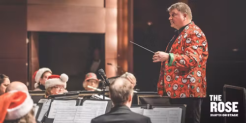 Christmas at the Rose with Brampton Concert Band