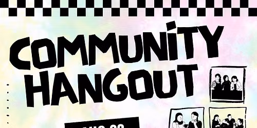 Community Hangout - August 22, 2026