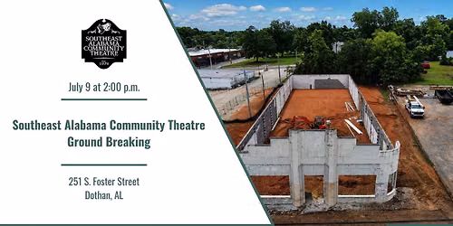 Ground Breaking: Southeast Alabama Community Theatre