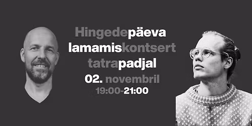 Hingedep\u00e4eva lamamiskontsert tatrapadjal