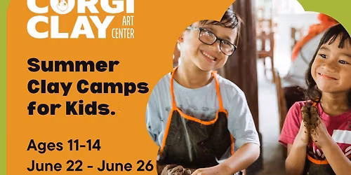 Summer Clay Camp for Ages 11-14, June 22- June 26