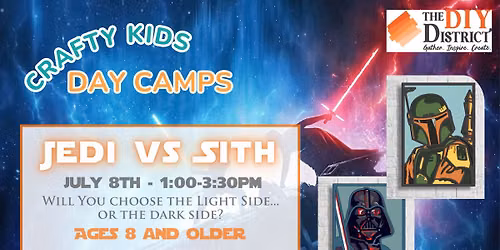 Jedi Vs Sith- Summer Day Camp- July 8th