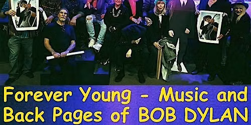FOREVER YOUNG - Music & Back Pages of Bob Dylan