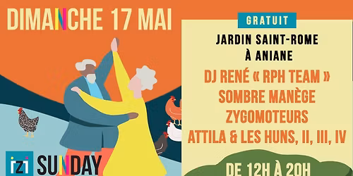 IZI Sunday #02 - DJ Ren\u00e9 (RPH Team) + Sombre Man\u00e8ge + Zygomoteurs + Attila & les Huns, II, III, IV