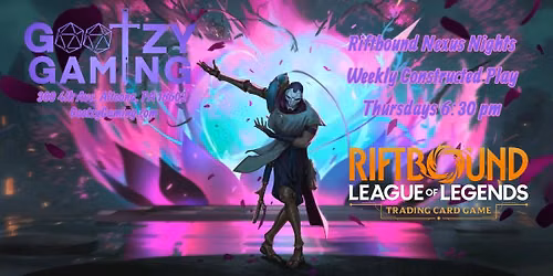 Riftbound Nexus Nights - Weekly Play 6:30 PM - Gootzy Gaming , Altoona, PA