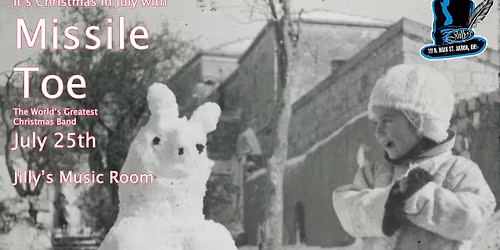 Christmas in July at Jilly's Music Room with Missile Toe - The World's Greatest Christmas Bad