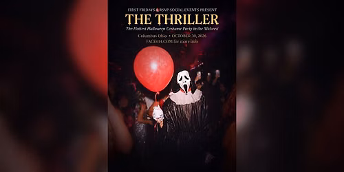 First Fridays & R.S.V.P. Social Events Presents: The Thriller