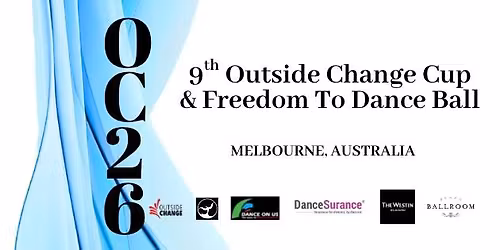 OC26 - 9th Outside Change Cup & Freedom To Dance Ball