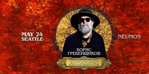 Boris Grebenshikov & Aquarium in Seattle!