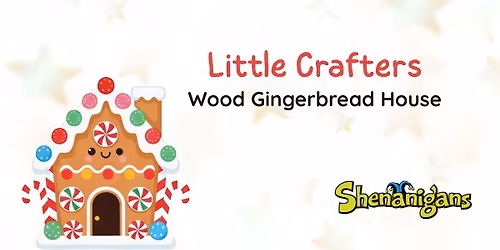 Little Crafters: Wood Gingerbread House