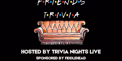 FRIENDS TRIVIA