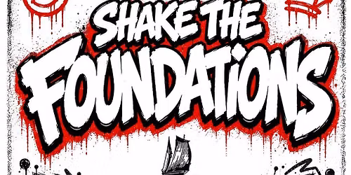 Shake the Foundations
