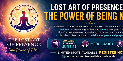 Lost Art of Presence: The Power of Being Now!