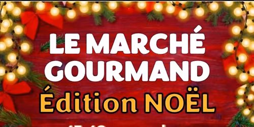 Le March\u00e9 gourmand: \u00c9DITION NO\u00cbL 2025 #MAMTL