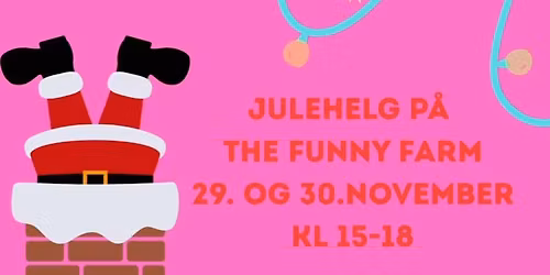 Julekos p\u00e5 The Funny Farm 29. og 30.nov