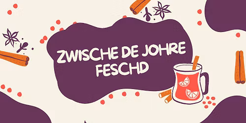 Zwische De Johre Feschd