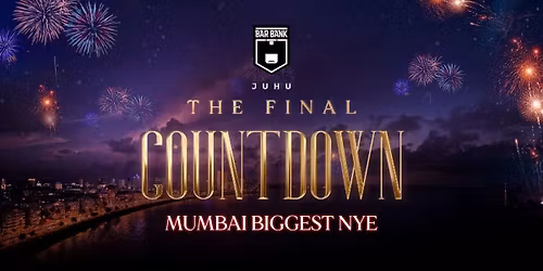The Final Countdown - Mumbai's Biggest NYE