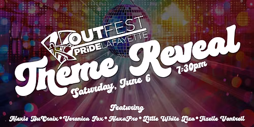 OUTFest Theme Reveal Drag Show & Fundraiser