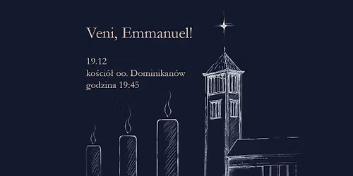 Veni, Emmanuel! KONCERT ADWENTOWY | Ch\u00f3r Sine Nomine i Jan Billert