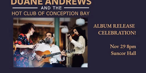 Duane Andrews And The Hot Club Of Conception Bay - Album Release Celebration