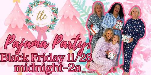 The Lovely Closet - EPIC Pajama Party 11\/28 Midnight-2am