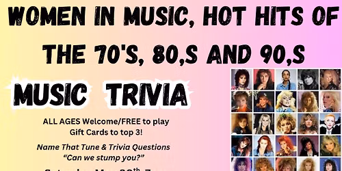 Women in Music, Hot Hits of the 70's, 80,s and 90,s Music Trivia!!