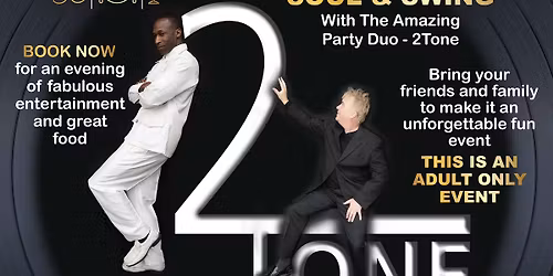 2 Tone Dinner & Show