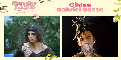 Gildaa \/ Gabriel Gosse - Marseille Jazz des cinq continents