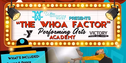 The Whoa Factor Performing Arts Academy