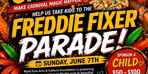 Freddie Fixer Parade with Wyldfyre Mas