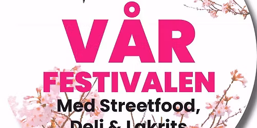 Fri entr\u00e9 V\u00e5rfestivalen      Streetfood- Deli - Lakrits - Dryck