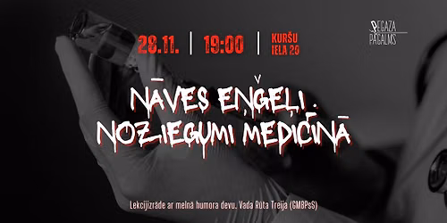"N\u0100VES E\u0145\u0122E\u013bI. Noziegumi medic\u012bn\u0101". Lekcijizr\u0101de ar meln\u0101 humora devu