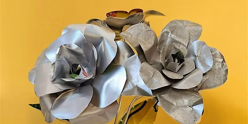 From Trash to Treasure: Upcycled Metal Bouquet Workshop \u200b