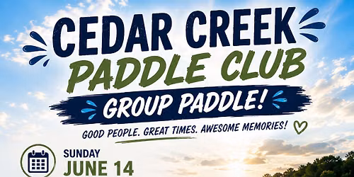Cedar Creek Paddle Club \u2013 Group Paddle (Canton)