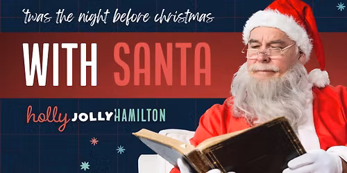 'Twas the Night Before Christmas with Santa