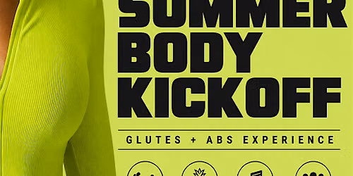 Summer Body Kickoff Presented by Butts x Guts by Branden