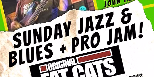 SUNDAY JAZZ & BLUES PRO JAM w\/KILMO - AARON LEBOS - JOHN YARLING  @ ORIGINAL FAT CATS - JUNE 7 - 1PM