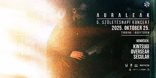 Auraleak \u00d7 Kintsugi | support: Oversear, Secular @ Turbina