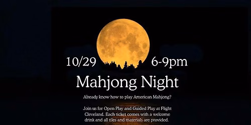 Mahjong Guided Play + Open Play with Glass of Wine at Flight Cleveland