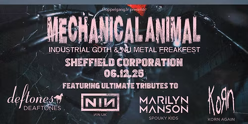 Mechanical Animal at Corporation, Sheffield