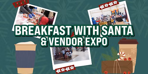 Nowell Park Breakfast with Santa & Vendor Expo