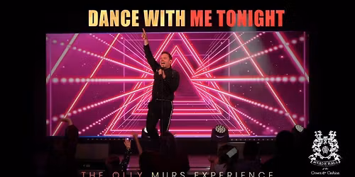 Dance With Me Tonight \u2013 Olly Murs Tribute | Meade Hall at The Crown & Cushion