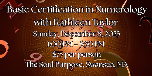  Basic Certification in Numerology with Kathleen Taylor