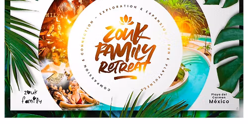 \ud83c\udf34 2026 - Zouk Family Retreat \ud83c\udf34
