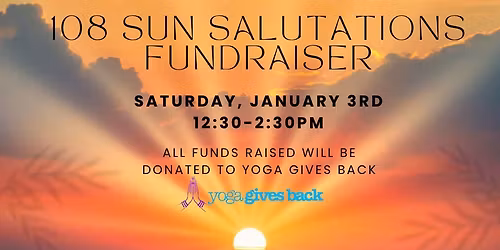 108 Sun Salutations Fundraiser