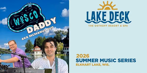 Wisco Daddy-aka McManus Duo LIVE at the Lake Deck