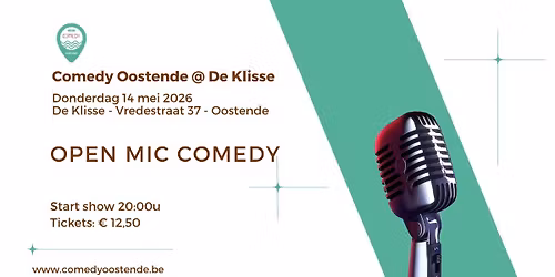 Comedy Oostende @ De Klisse - Open Mic comedy