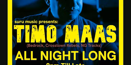 Suru Music Presents: Timo Maas All Night Long